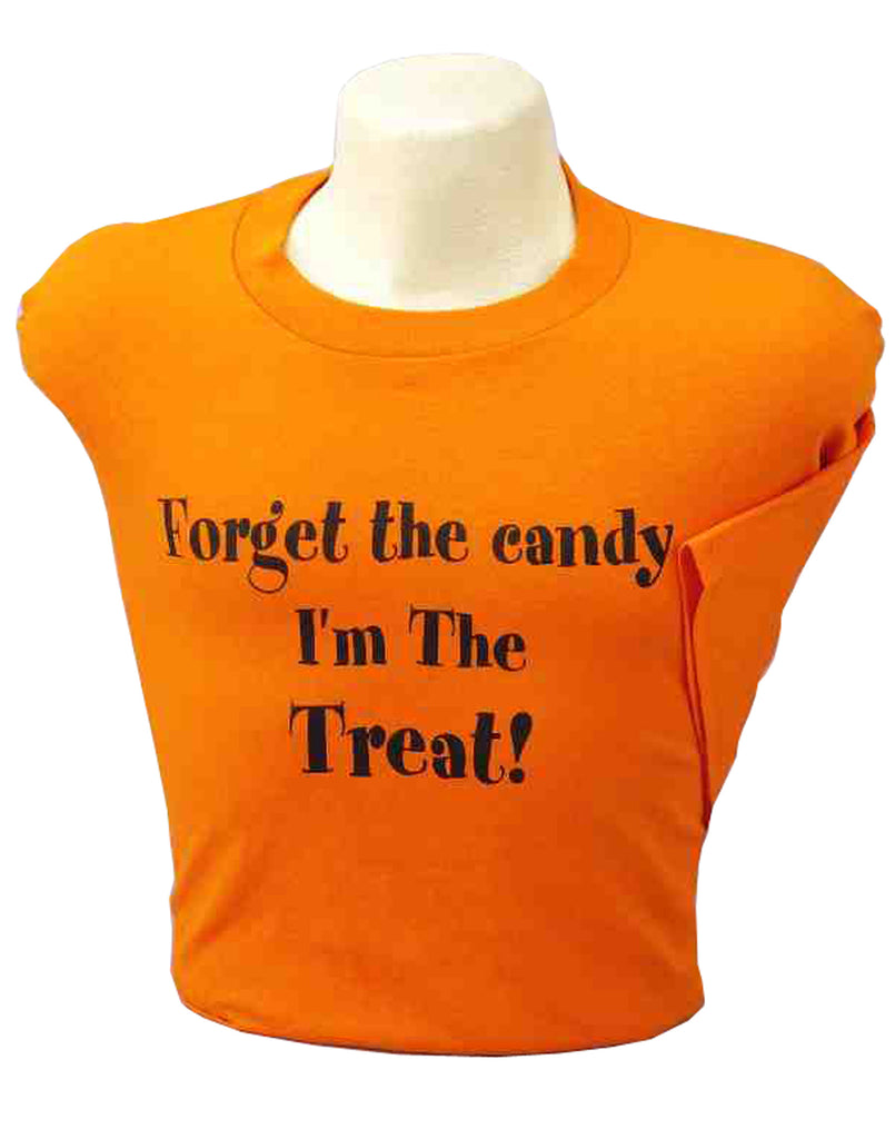T-Shirt-Forget The Candy