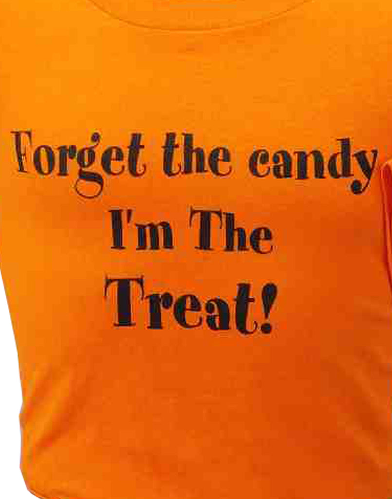 T-Shirt-Forget The Candy